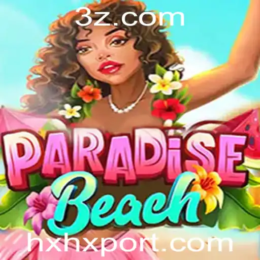 ParadiseBeach: Explore a Vasta Aventura com HxHx