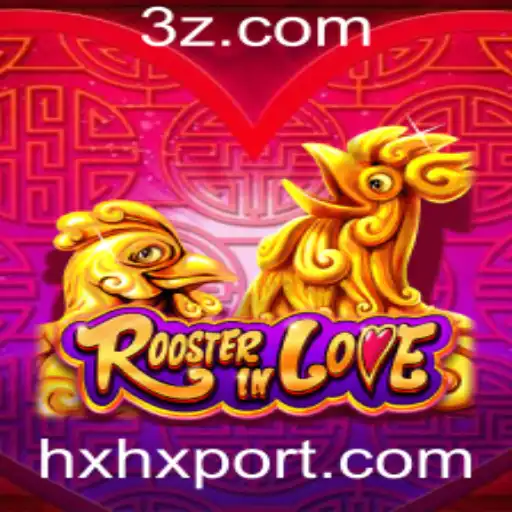 RoosterInLove: Conheça o Jogo que Revoluciona o Mercado